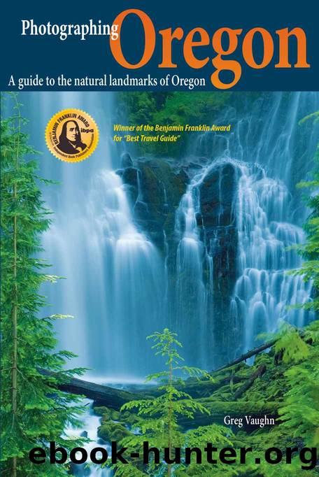 Photographing Oregon: A guide to the natural landmarks of Oregon by Greg Vaughn