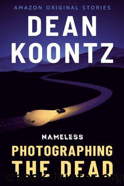 Photographing the Dead by Dean Koontz