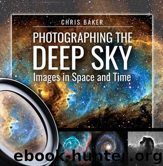 Photographing the Deep Sky by Chris Baker