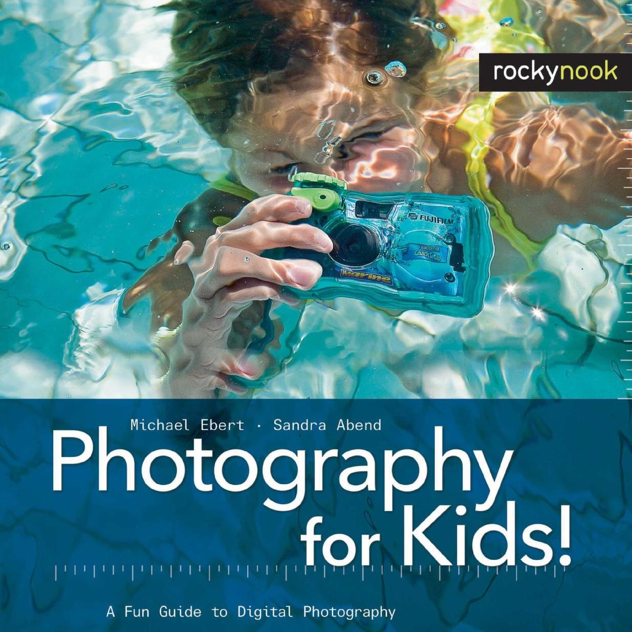 Photography for Kids by Unknow