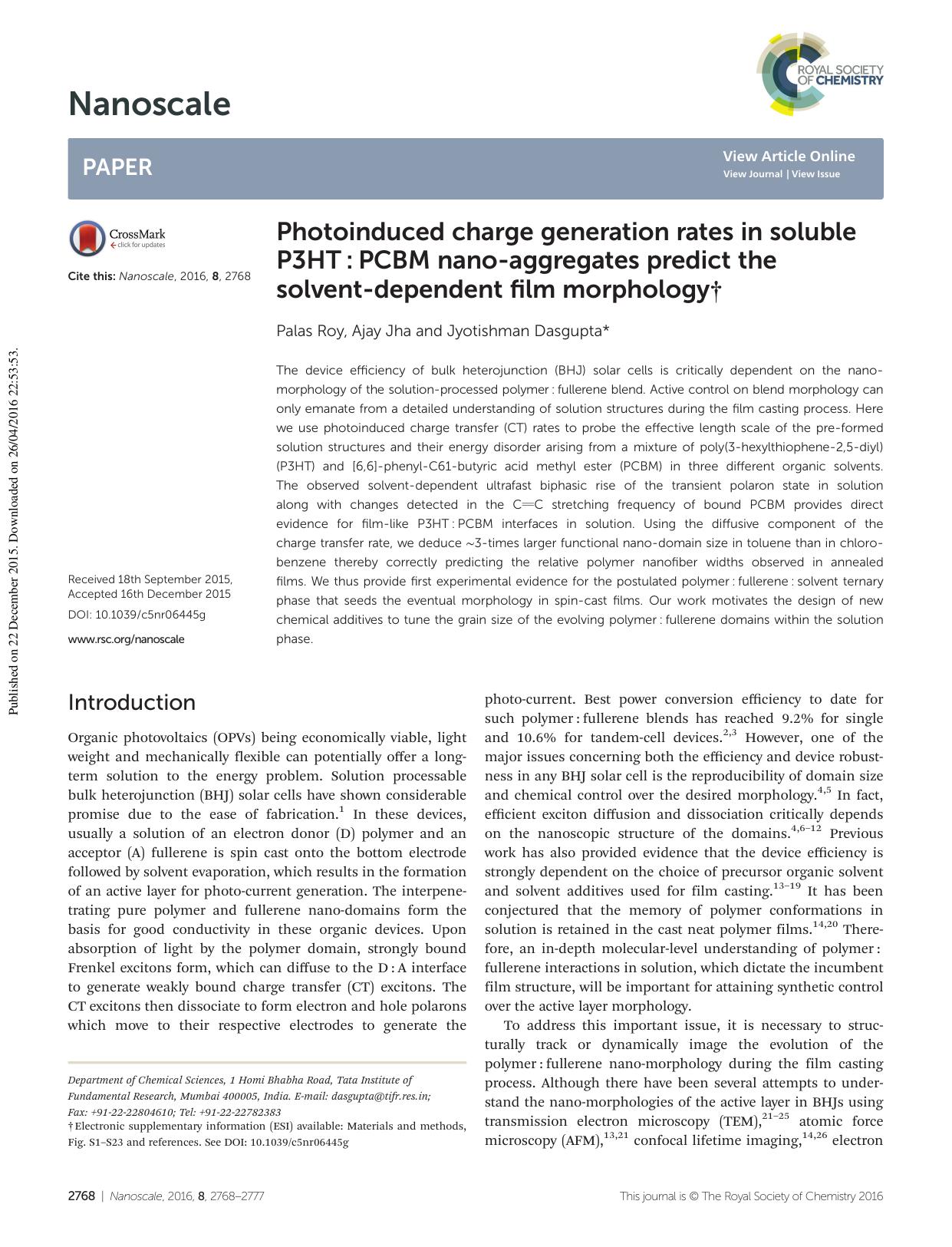 Photoinduced charge generation rates in soluble P3HTâ:âPCBM nano-aggregates predict the solvent-dependent film morphology by Palas Roy Ajay Jha Jyotishman Dasgupta