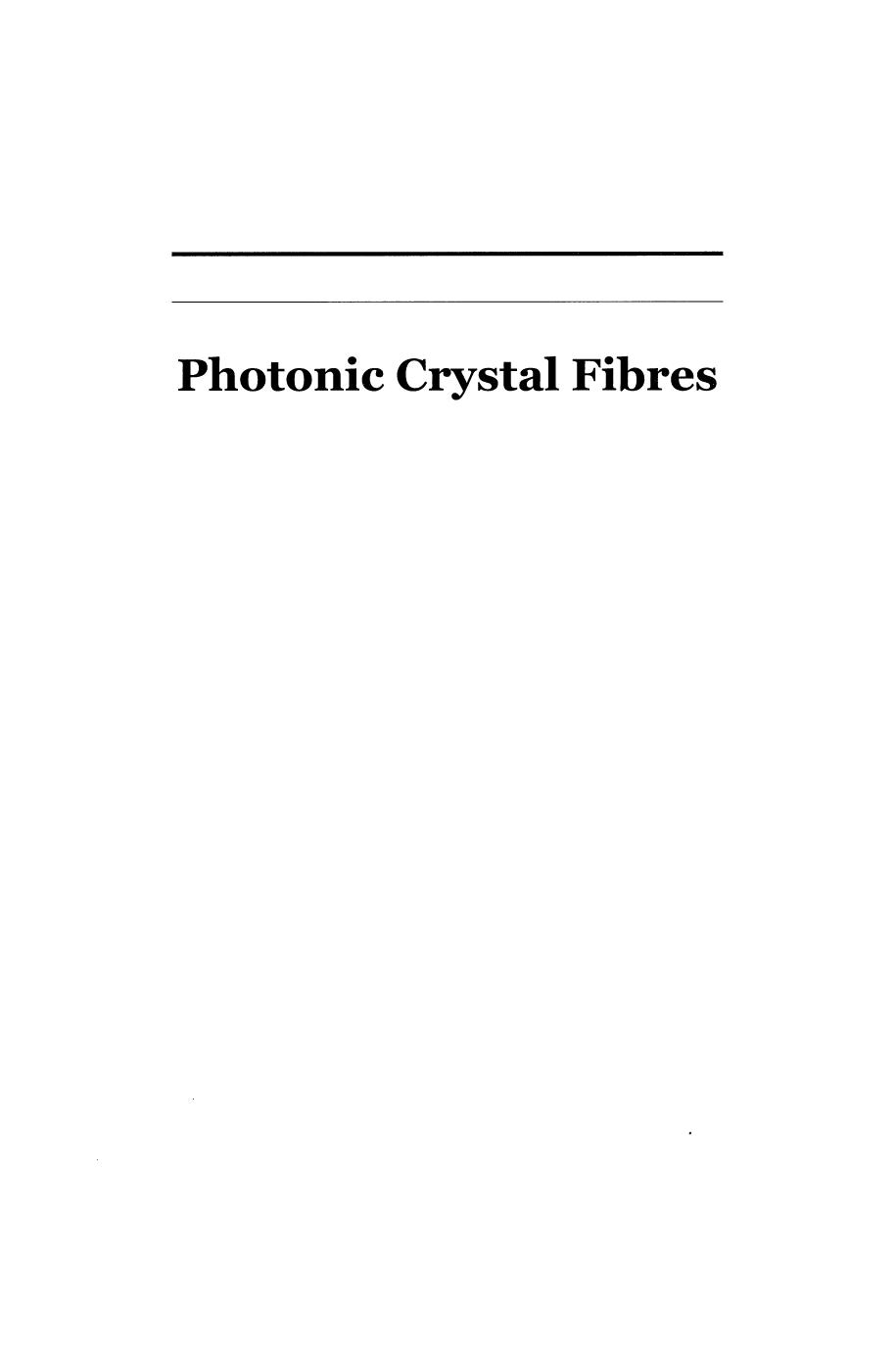 Photonic Crystal Fibres by Anders Bjarklev Jes Broeng Araceli Sanchez Bjarklev (auth.)