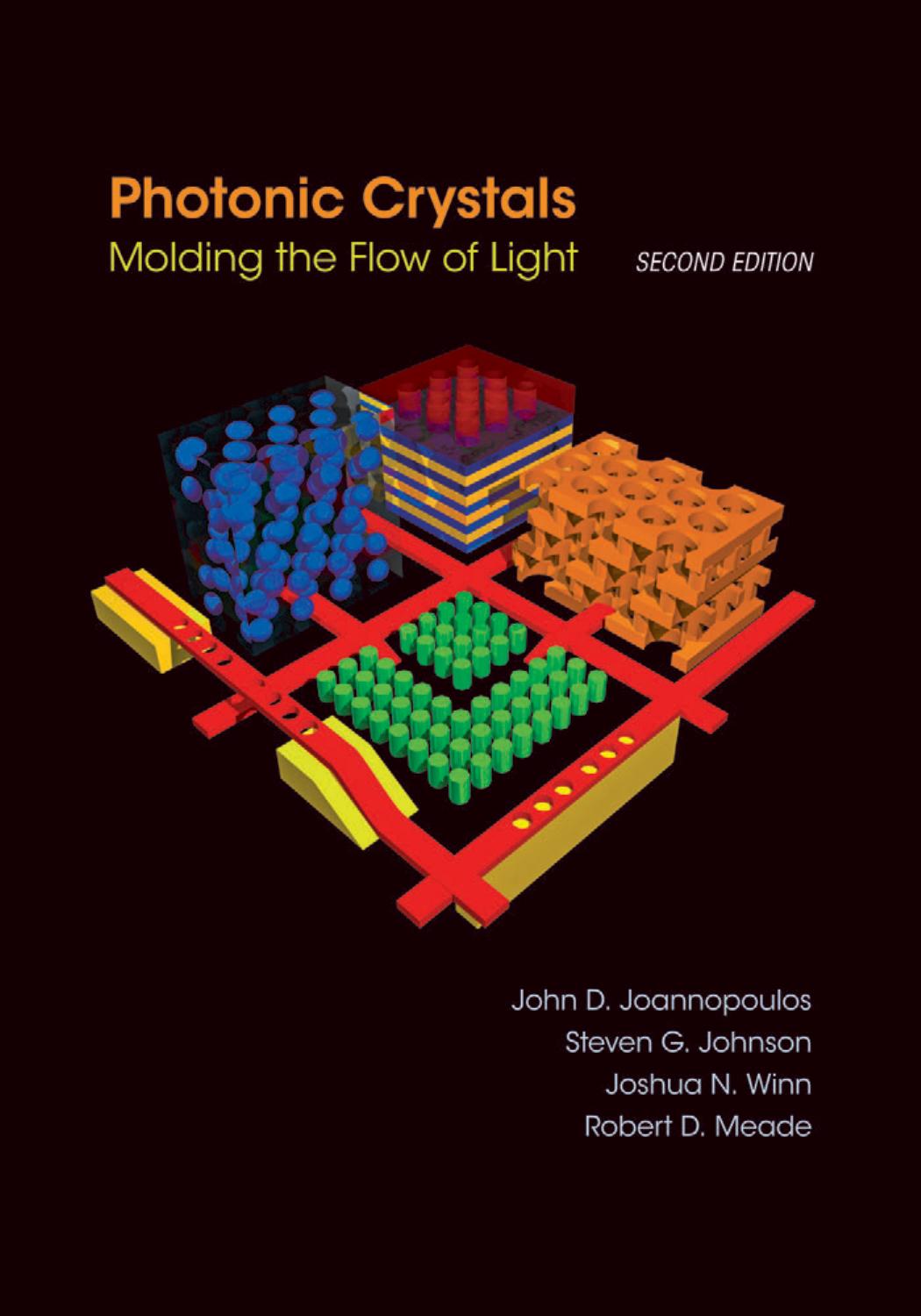 Photonic Crystals by John D. Joannopoulos Steven G. Johnson Joshua N. Winn Robert D. Meade