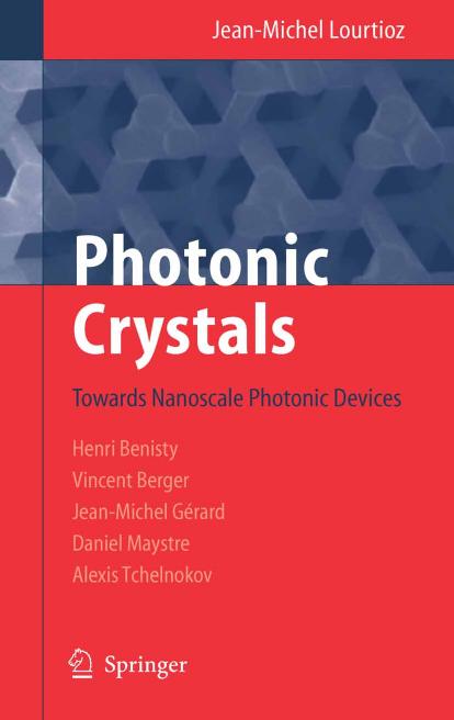 Photonic Crystals: Towards Nanoscale Photonic Devices by unknow