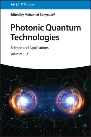 Photonic Quantum Technologies: Science and Applications by Mohamed Benyoucef