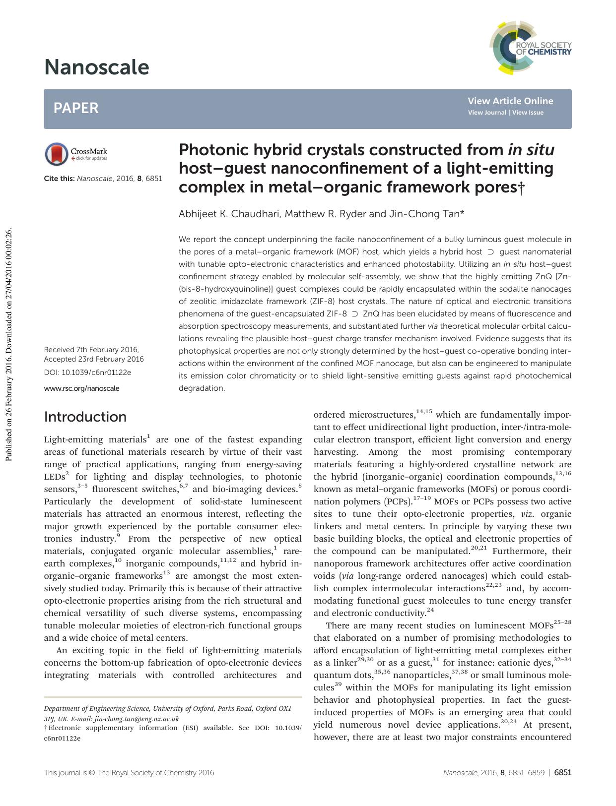 Photonic hybrid crystals constructed from in situ hostâguest nanoconfinement of a light-emitting complex in metalâorganic framework pores by Abhijeet K. Chaudhari Matthew R. Ryder Jin-Chong Tan