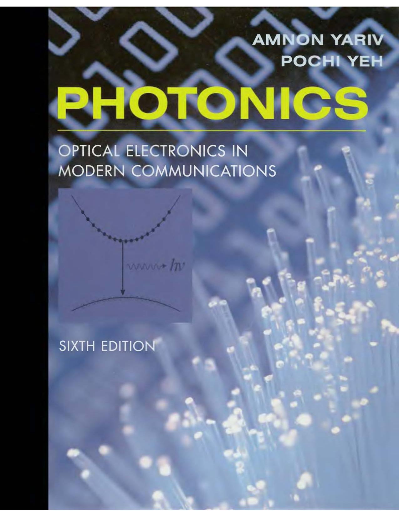 Photonics - Optical Electronics in Modern Comm. by A. Yariv P. Yeh