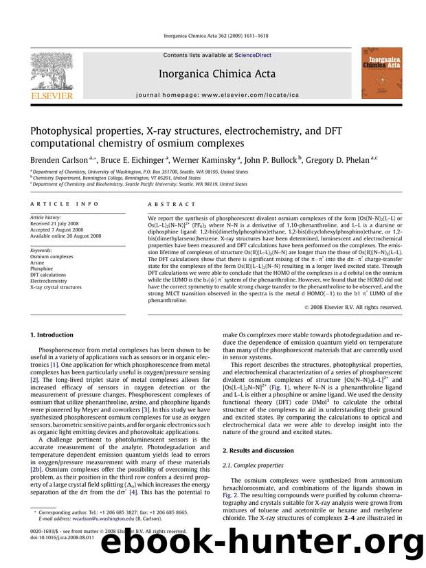 Photophysical properties, X-ray structures, electrochemistry, and DFT computational chemistry of osmium complexes by Brenden Carlson; Bruce E. Eichinger; Werner Kaminsky; John P. Bullock; Gregory D. Phelan