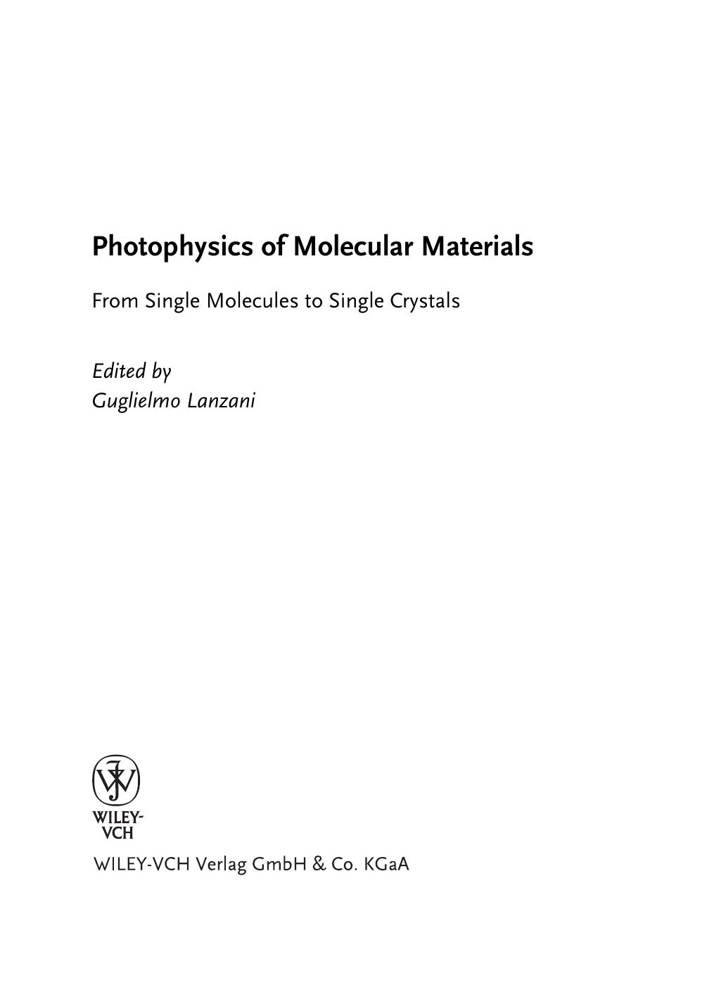 Photophysics of molecular materials: from single molecules to single crystals by Guglielmo Lanzani