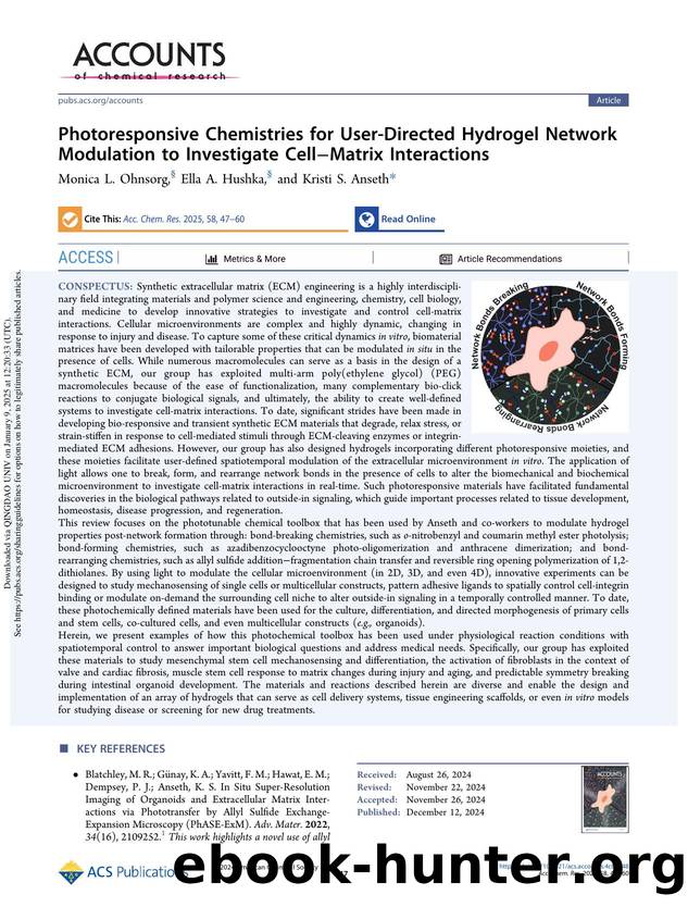 Photoresponsive Chemistries for User-Directed Hydrogel Network Modulation to Investigate CellâMatrix Interactions by Monica L. Ohnsorg Ella A. Hushka & Kristi S. Anseth