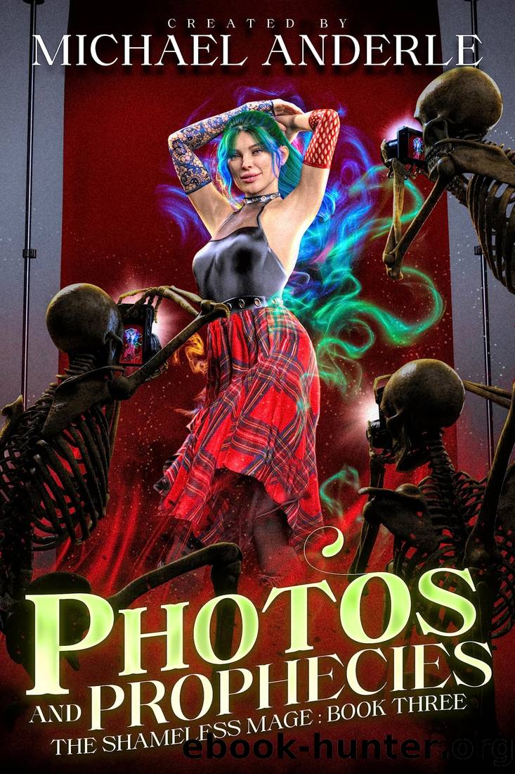 Photos and Prophecies by Michael Anderle