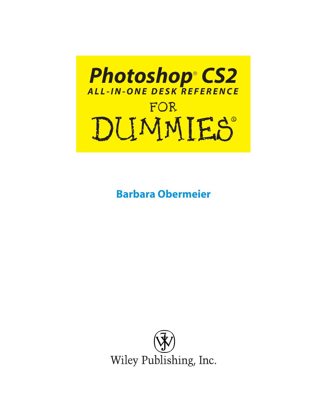 Photoshop CS2 All-in-One Desk Reference for Dummies (ISBN by 0764589164)