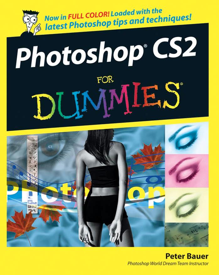 Photoshop CS2 For Dummies by Peter Bauer