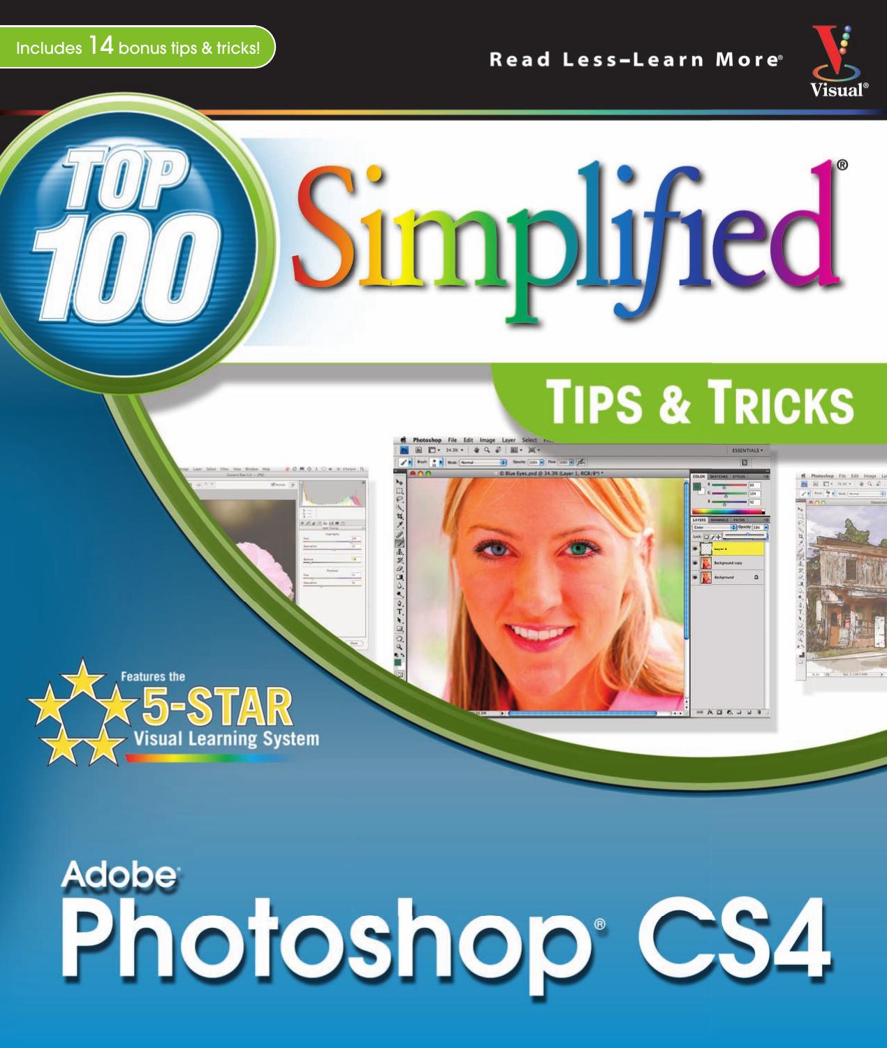 Photoshop CS4 100 Simplified Tips & Tricks by Lynette Kent