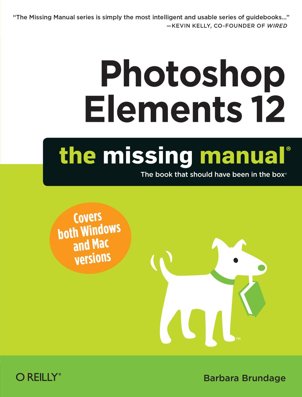 Photoshop Elements 12: The Missing Manual by Barbara Brundage