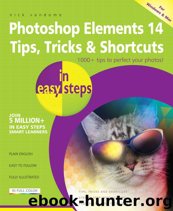 Photoshop Elements 14 Tips, Tricks and Shortcuts in easy steps by Vandome Nick