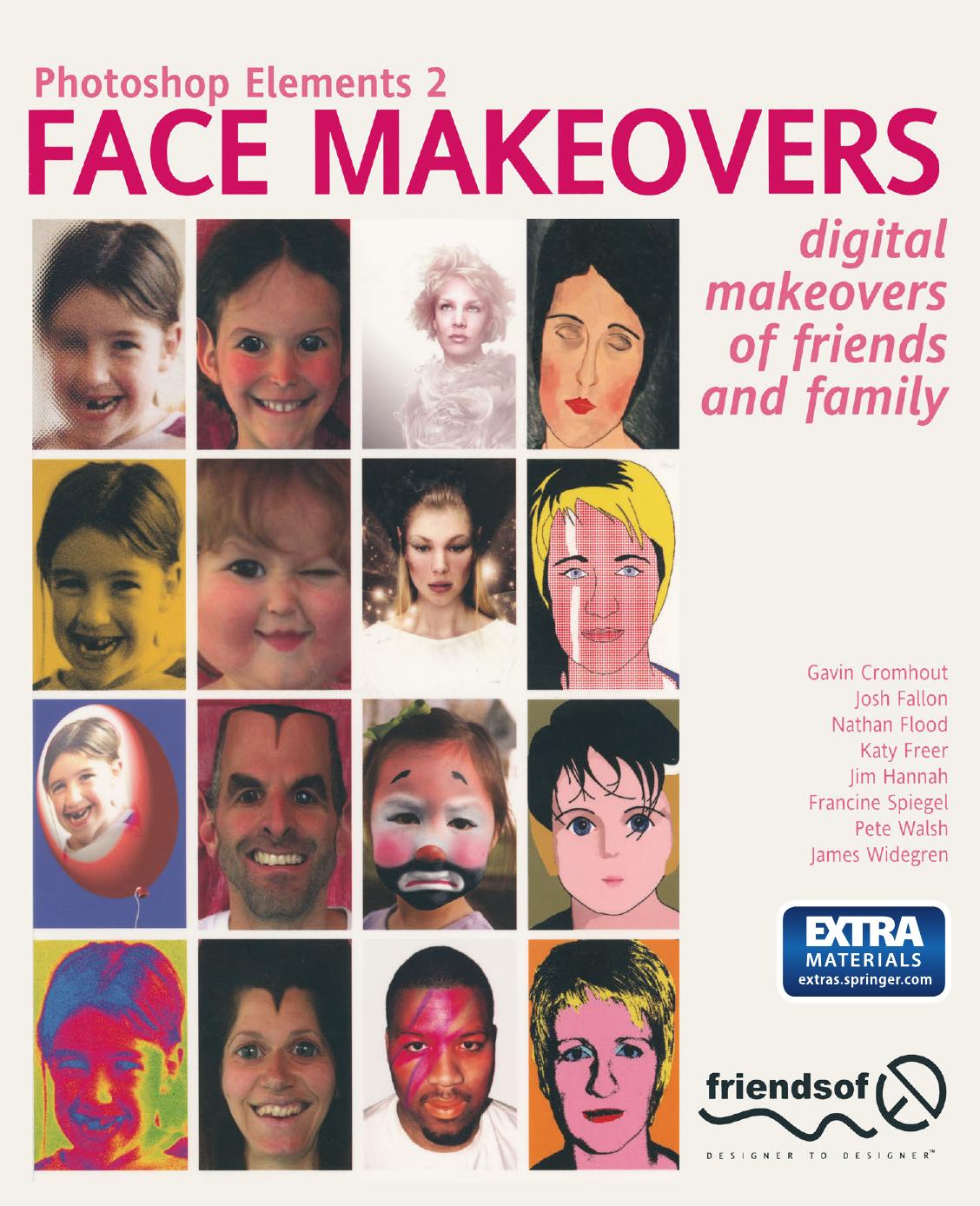 Photoshop Elements 2 Face Makeovers: Digital Makeovers of Friends & Family by unknow