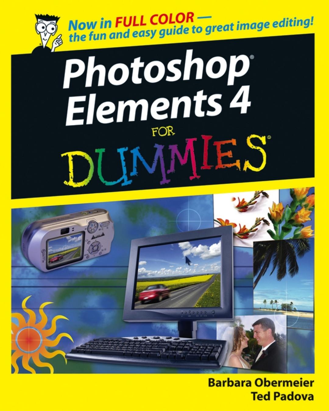 Photoshop Elements 4 for Dummies by Obermeier Barbara & Padova Ted