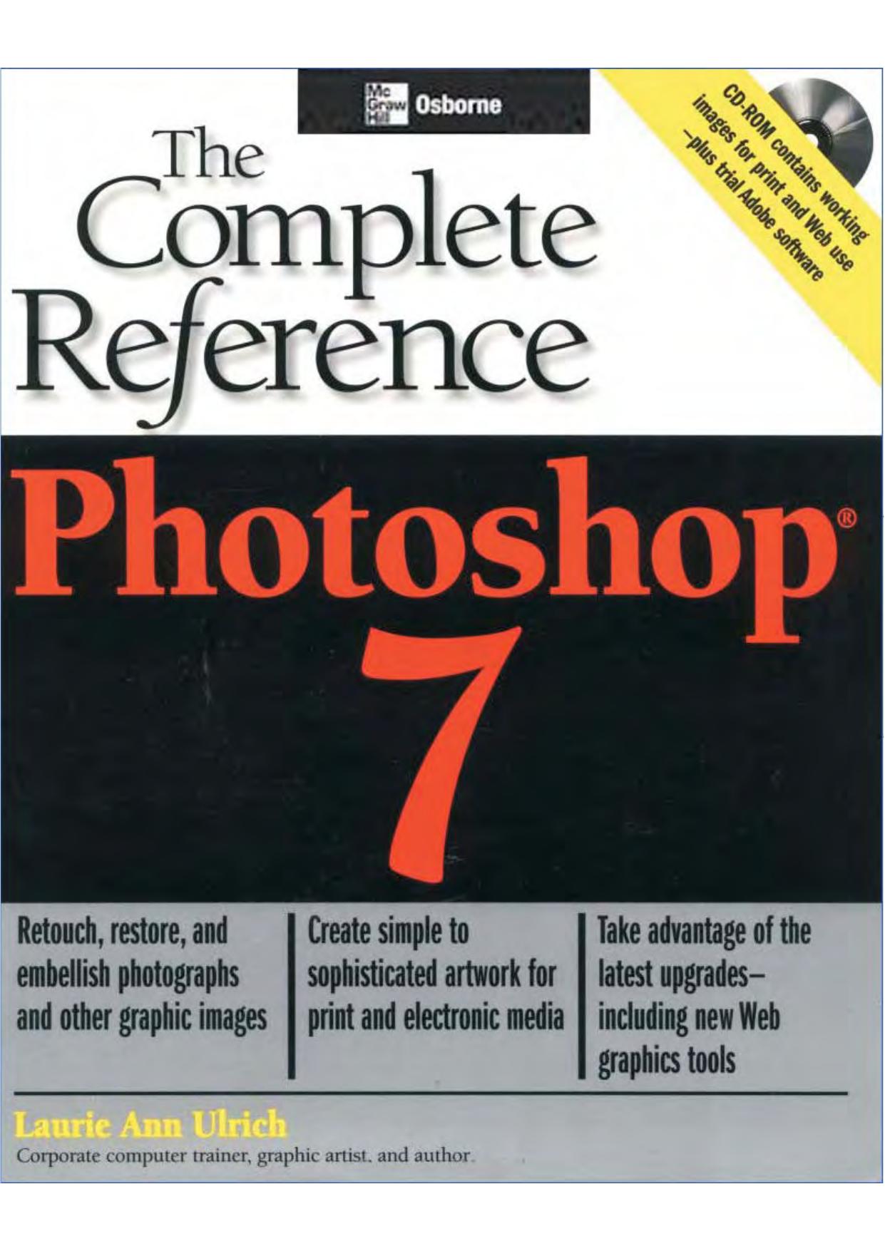 Photoshop(R) 7: The Complete Reference by Laurie Ann Ulrich