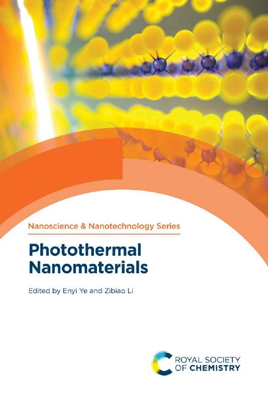 Photothermal Nanomaterials by Enyi Ye Zibiao Li