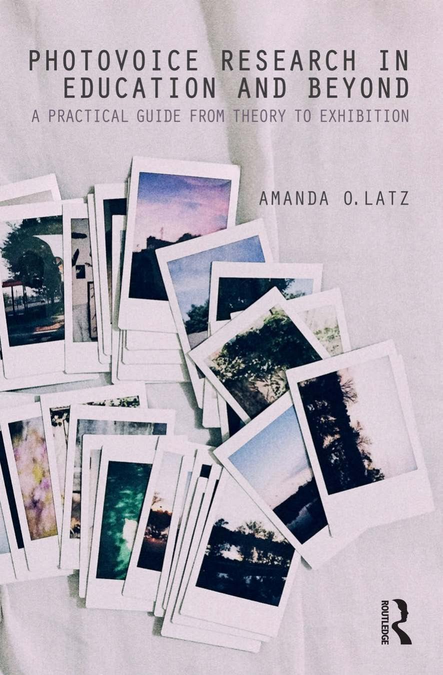 Photovoice Research in Education and Beyond by Latz Amanda O.;