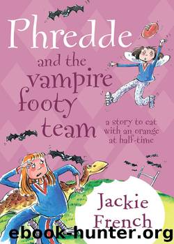 Phredde and the Vampire Footy Team by Jackie French