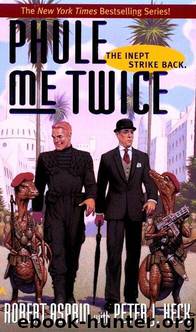 Phule me twice by Robert Asprin & Peter J. Heck