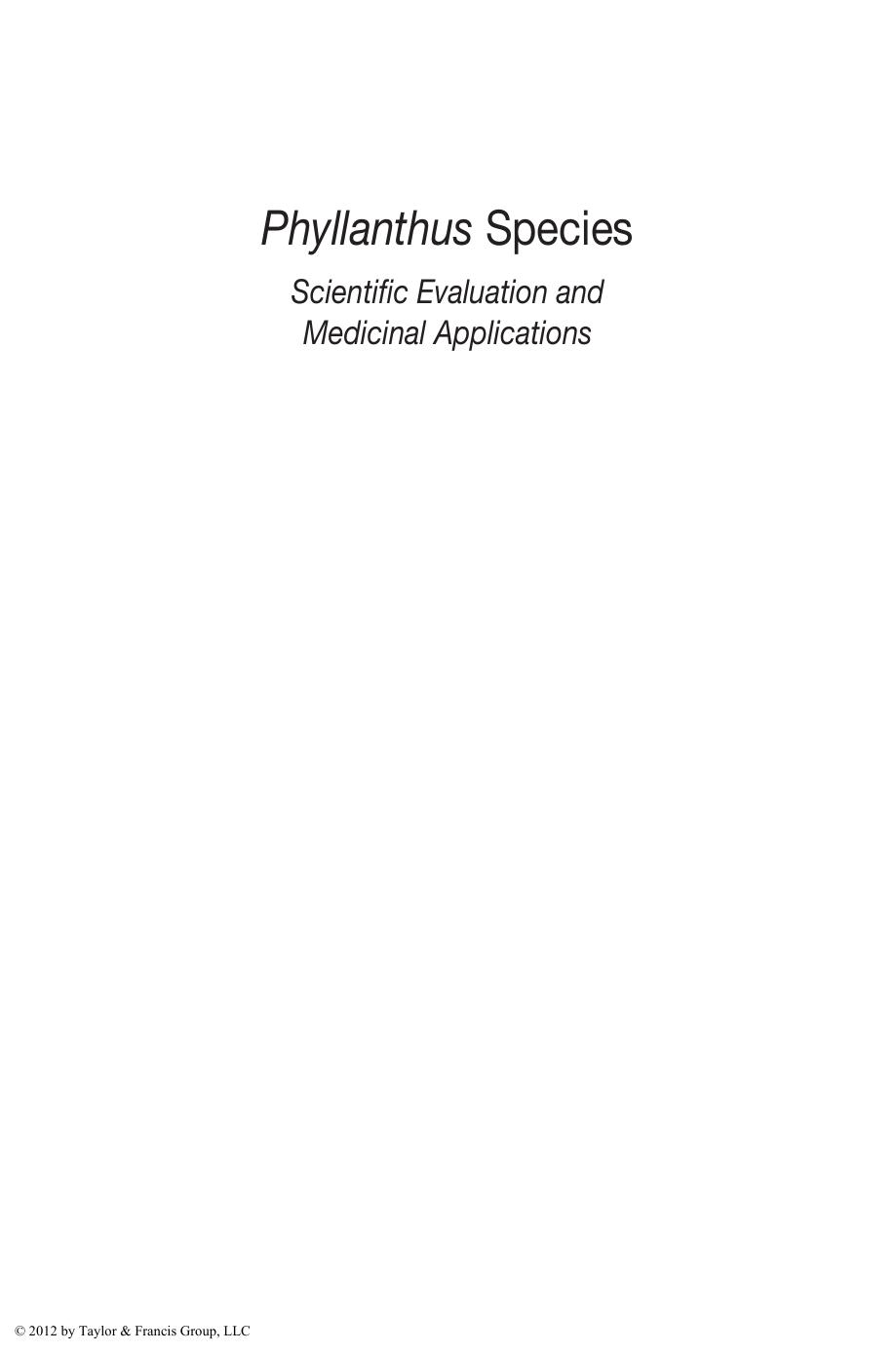 Phyllanthus species : scientific evaluation and medicinal applications by Ramadasan Kuttan; K B Harikumar