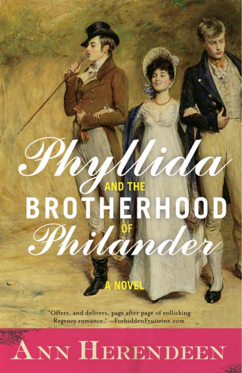 Phyllida and the Brotherhood of Philander: A Novel by Ann Herendeen