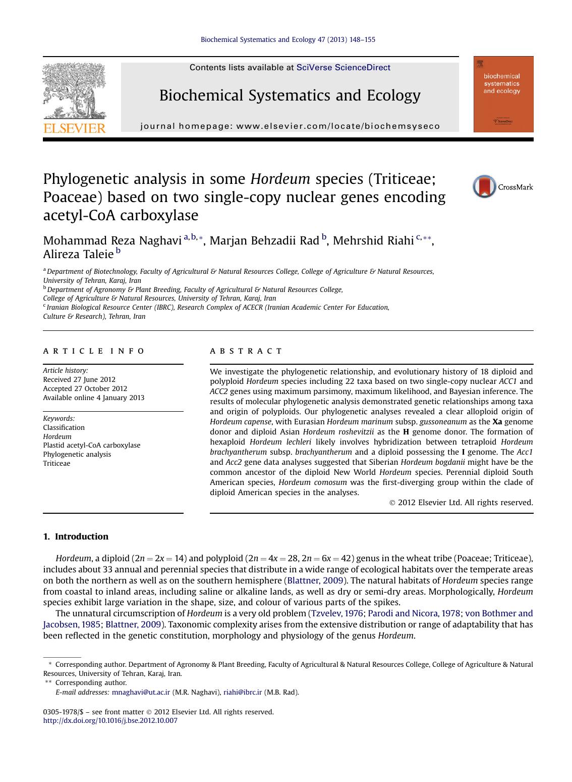 Phylogenetic analysis in some Hordeum species (Triticeae; Poaceae) based on two single-copy nuclear genes encoding acetyl-CoA carboxylase by Mohammad Reza Naghavi & Marjan Behzadii Rad & Mehrshid Riahi & Alireza Taleie