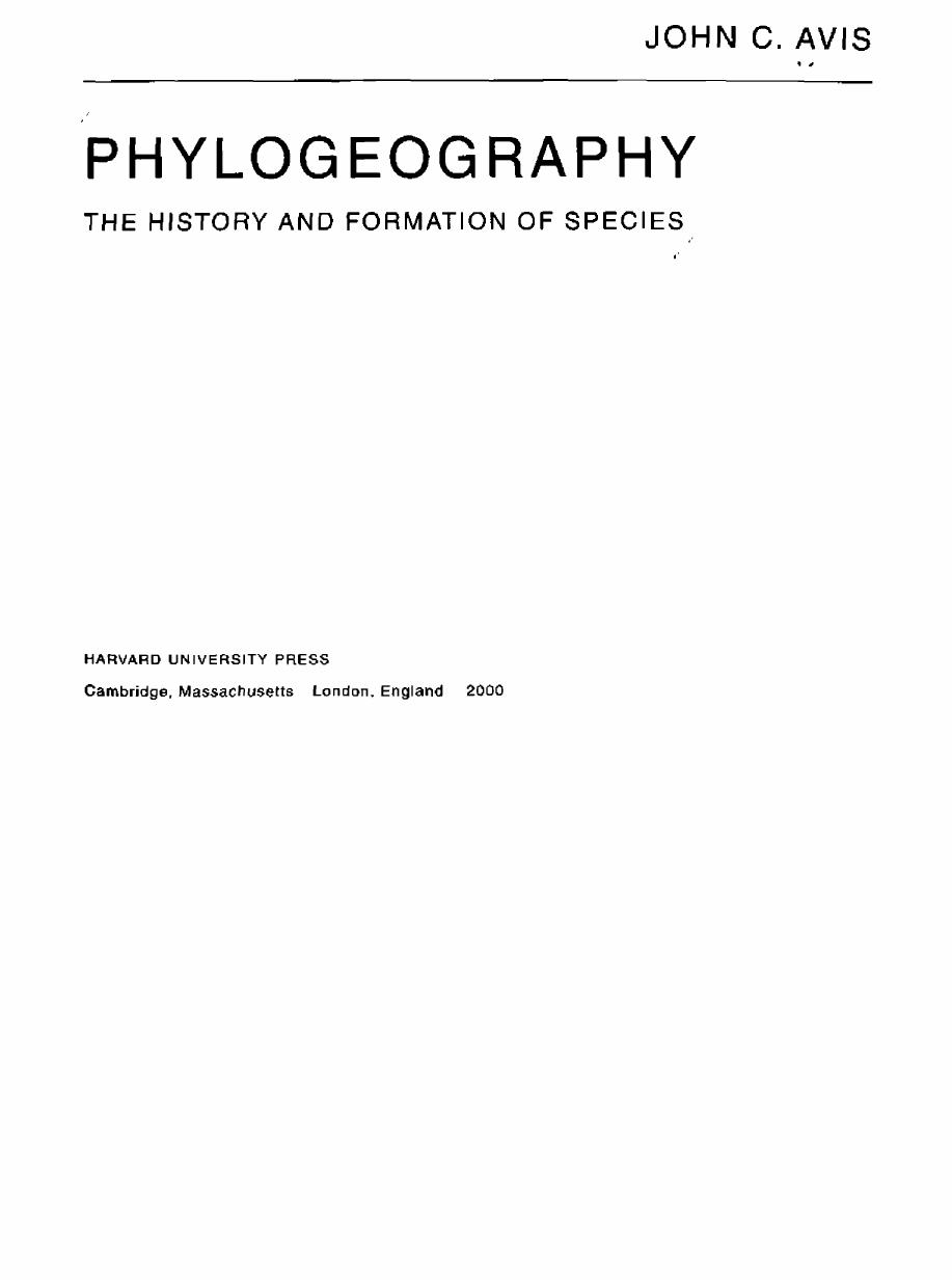 Phylogeography: The History and Formation of Species by John C. Avise