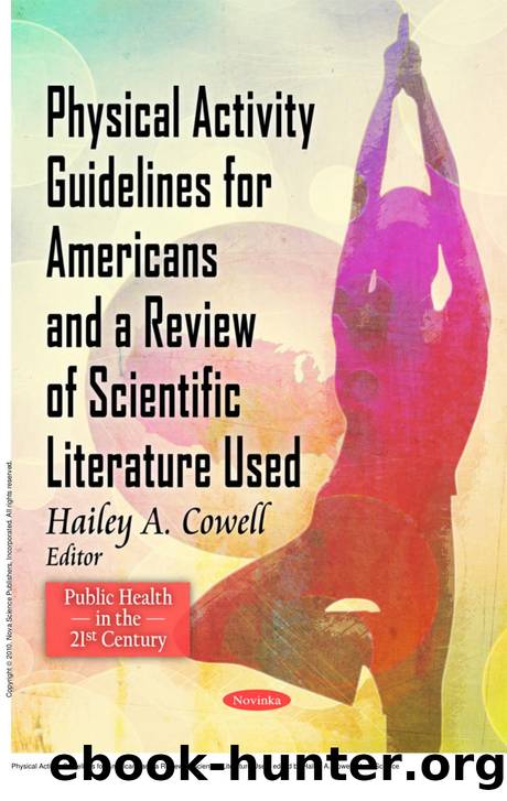 Physical Activity Guidelines for Americans and a Review of Scientific Literature Used by Hailey A. Cowell