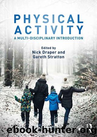 Physical Activity by Draper Nick; Stratton Gareth; & Gareth Stratton