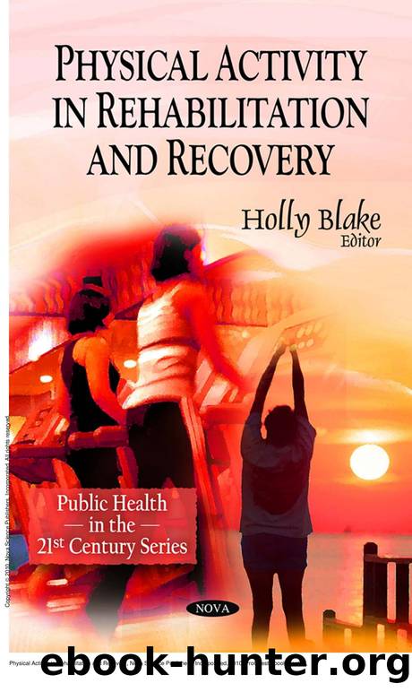 Physical Activity in Rehabilitation and Recovery by Holly Blake