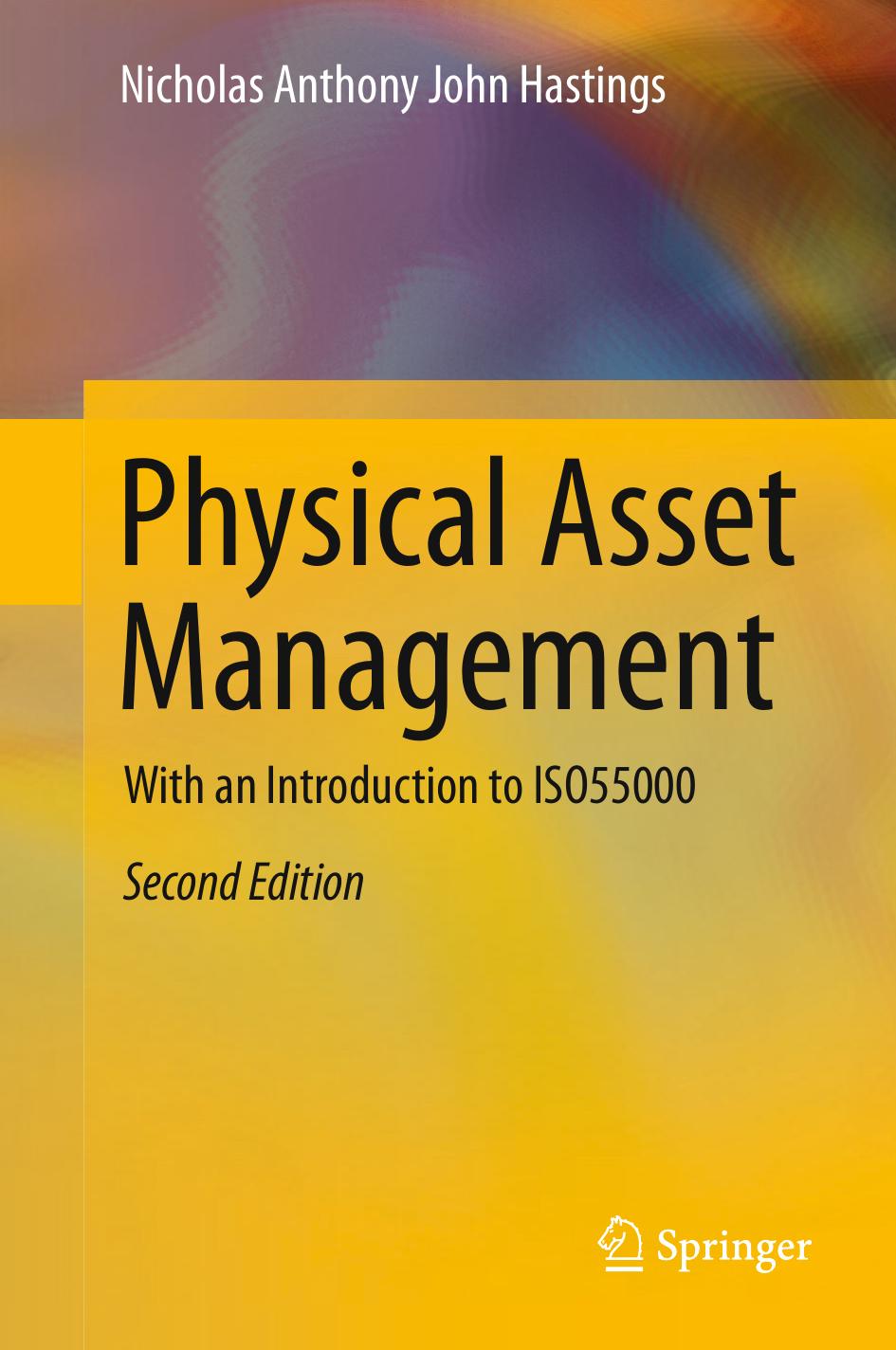 Physical Asset Management by Nicholas Anthony John Hastings