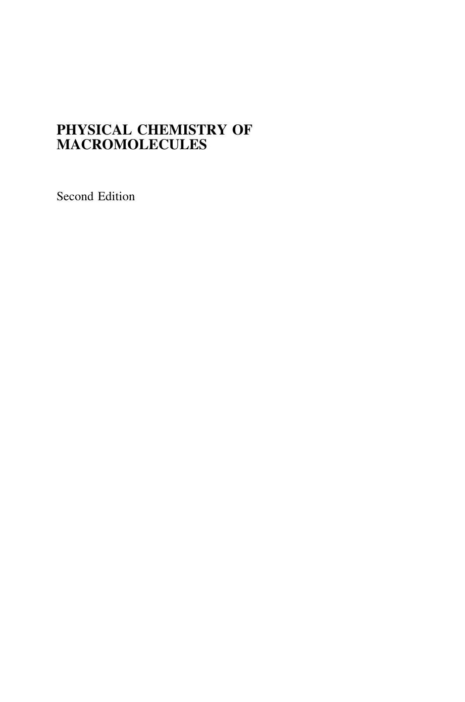 Physical Chemistry of Macromolecules: Basic Principles and Issues (Repost) by Unknow