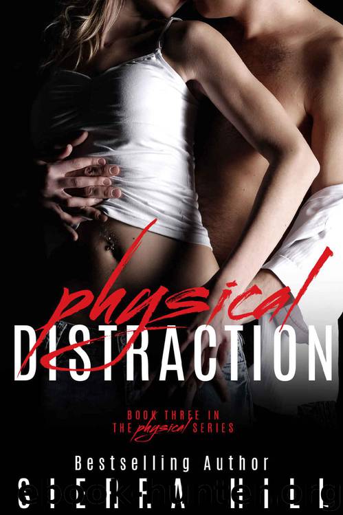 Physical Distraction (The Physical Series Book 3) by Sierra Hill