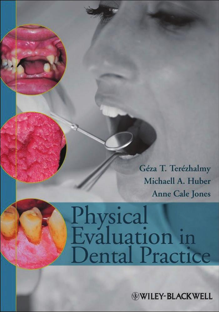 Physical Evaluation in Dental Practice by Géza T. Terézhalmy