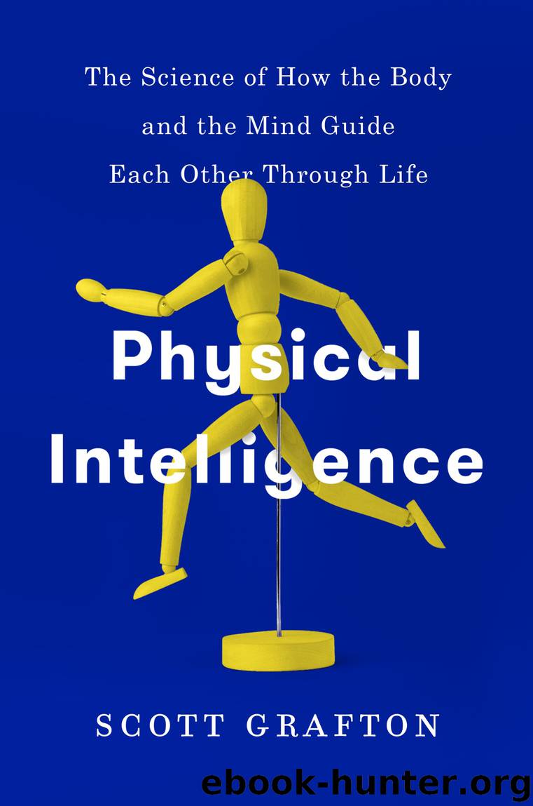 Physical Intelligence by Scott Grafton