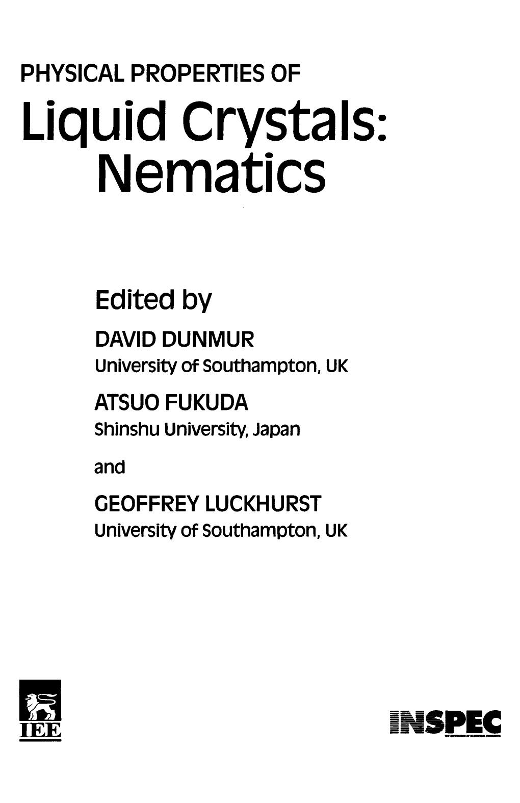 Physical Properties of Liquid Crystals: Nematics (E M I S Datareviews Series) by David A. Dunmur Atsuo Fukuda Geoffrey Luckhurst