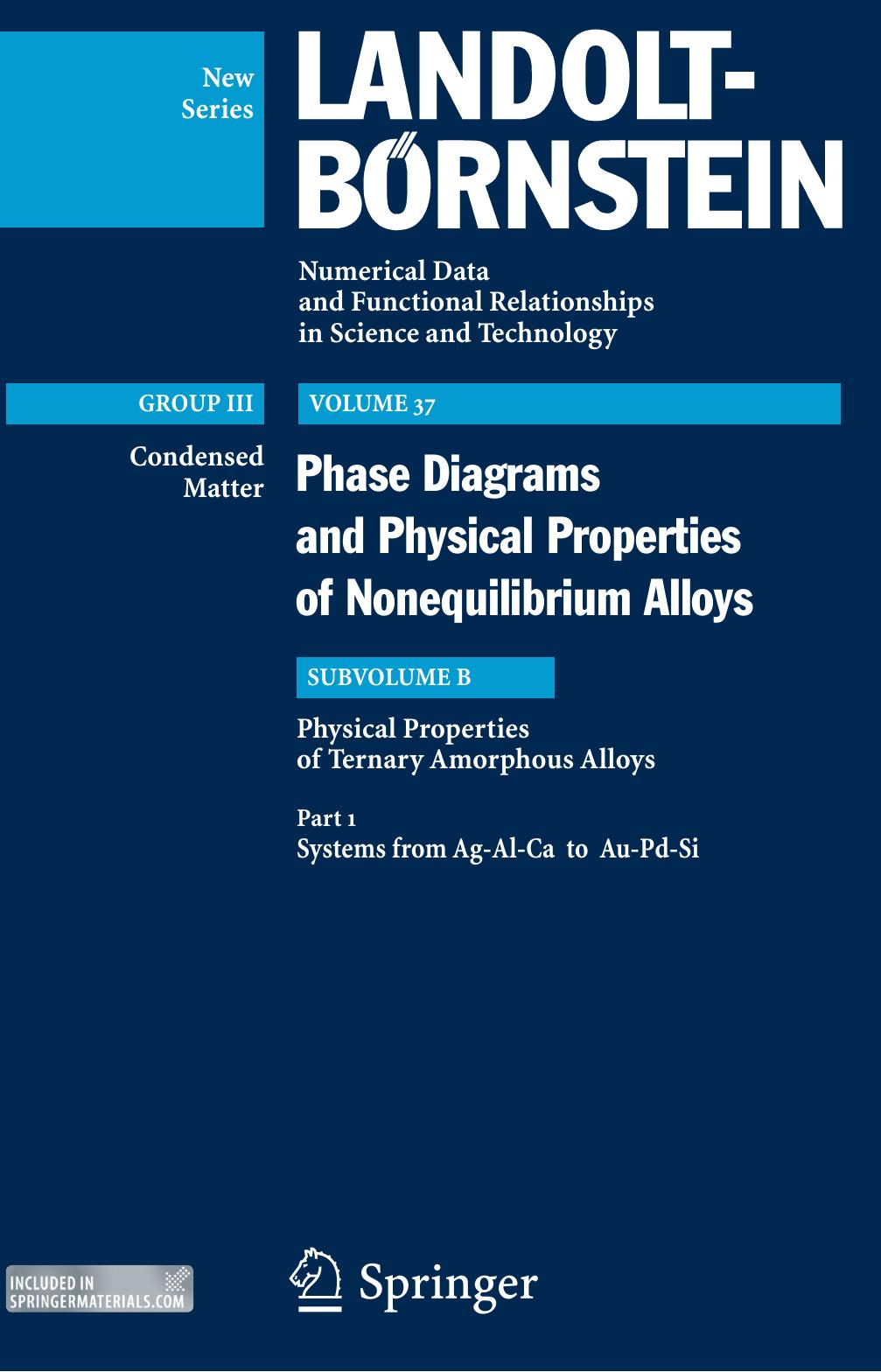 Physical Properties of Ternary Amorphous Alloys. Part 1: Systems from Ag-Al-Ca to Au-Pd-Si by U. Carow-Watamura D. V. Louzguine (auth.) Y. Kawazoe U. Carow-Watamura J.-Z. Yu (eds.)