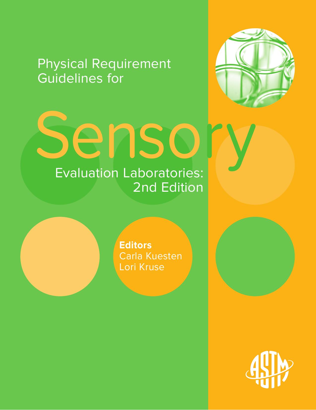 Physical Requirement Guidelines for Sensory Evaluation Laboratories: 2nd Edition by Carla Kuesten & Lori Kruse