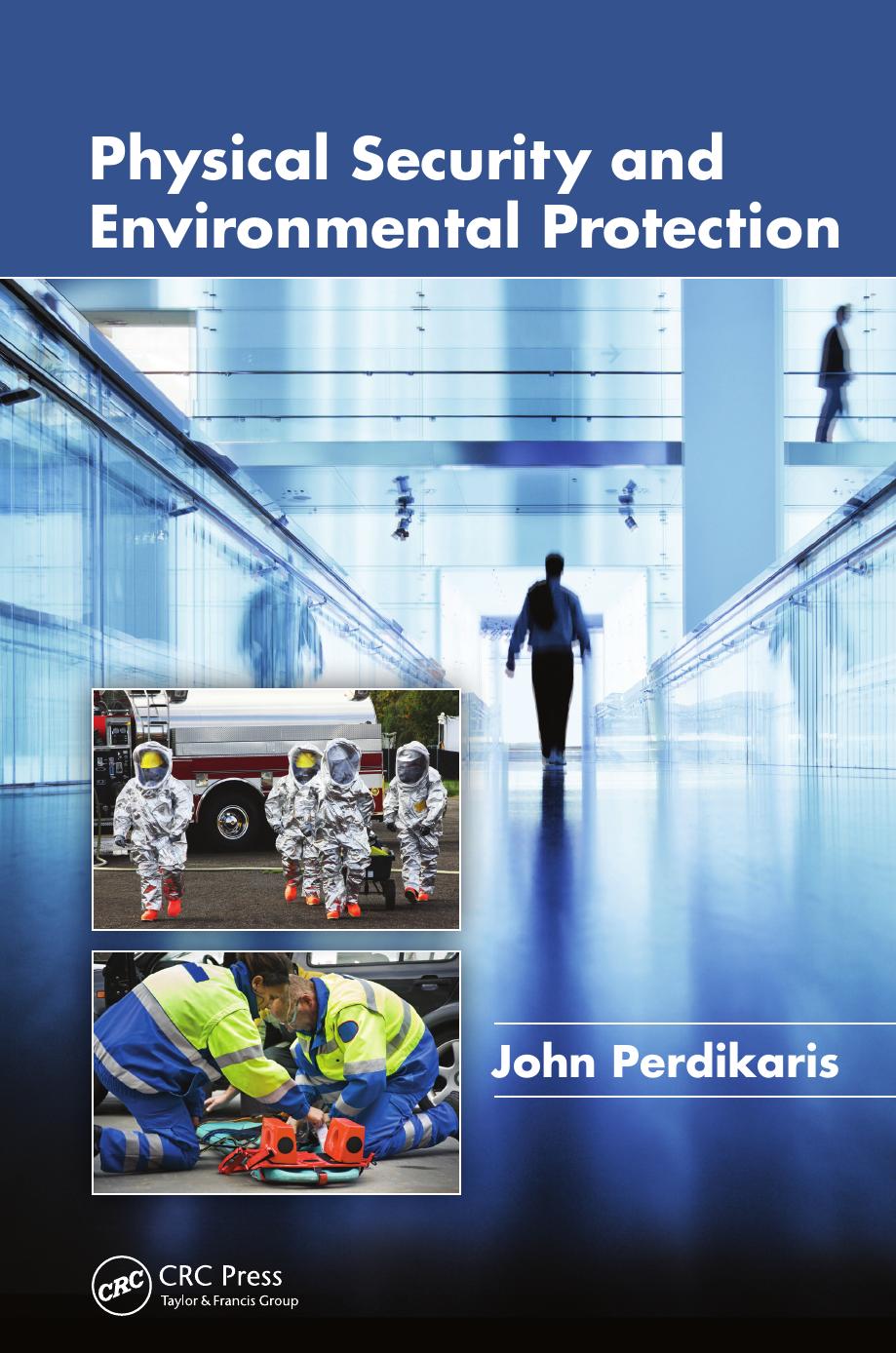 Physical Security and Environmental Protection (repost) by John Perdikaris