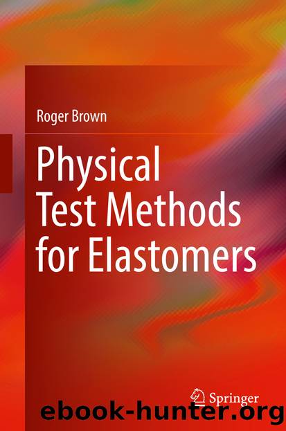 Physical Test Methods for Elastomers by Roger Brown