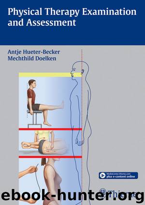 Physical Therapy Examination and Assessment by Antje Hueter-Becker & Mechthild Doelken