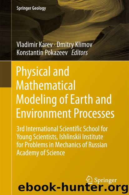 Physical and Mathematical Modeling of Earth and Environment Processes by Vladimir Karev Dmitry Klimov & Konstantin Pokazeev