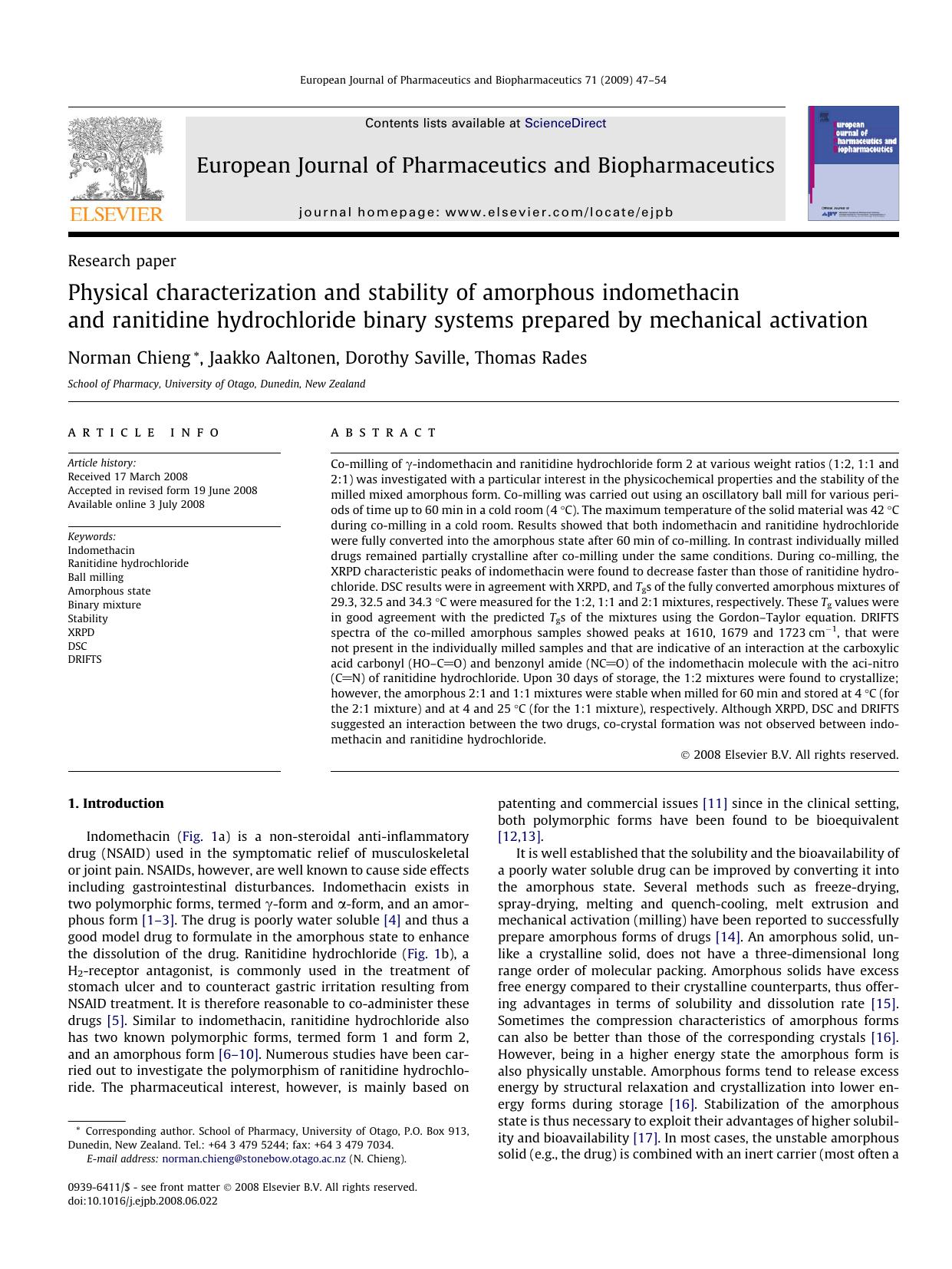 Physical characterization and stability of amorphous indomethacin and ranitidine hydrochloride binary systems prepared by mechanical activation by Norman Chieng; Jaakko Aaltonen; Dorothy Saville; Thomas Rades