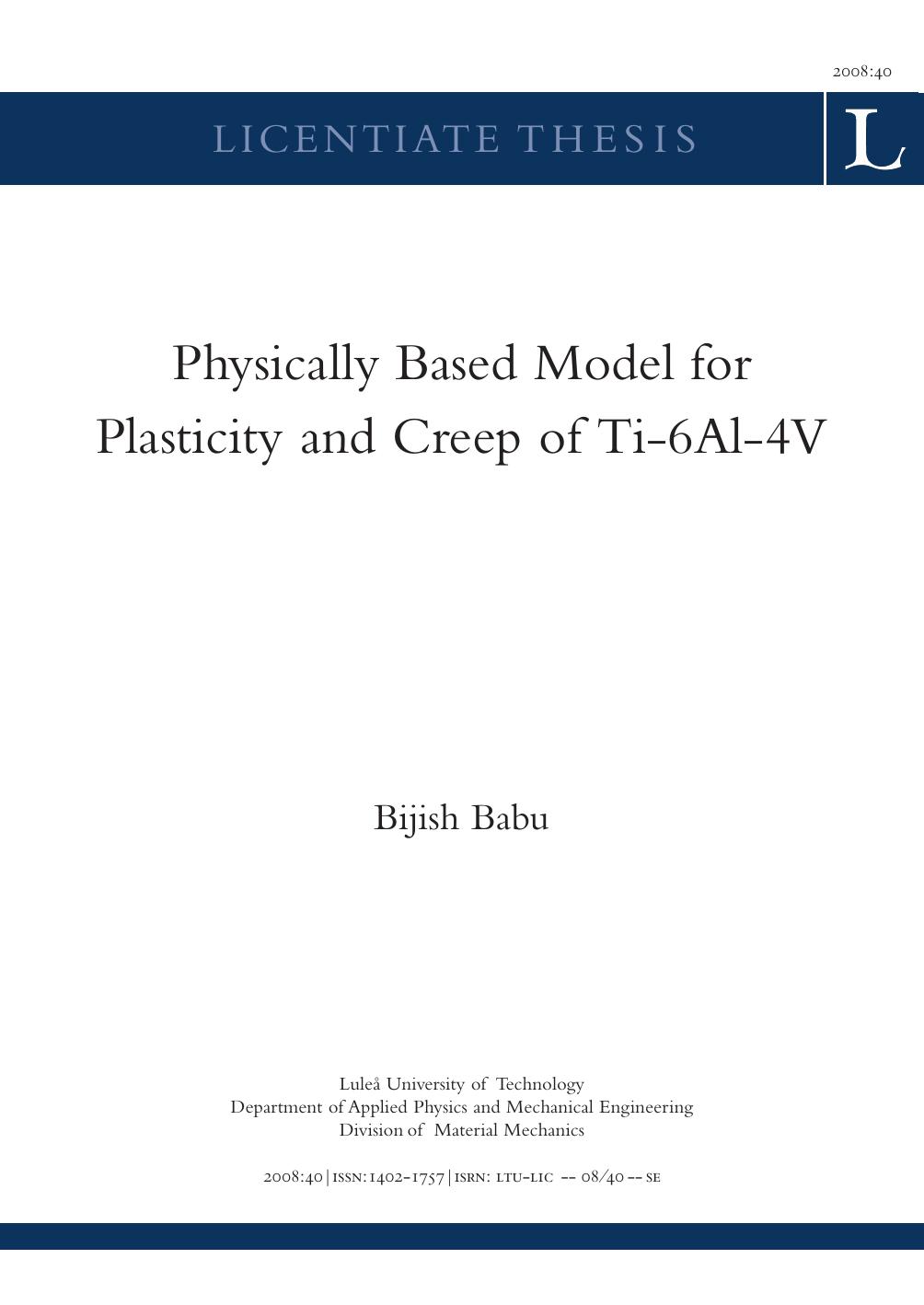 Physically Based Model for Plasticity and Creep of Ti-6Al-4V by Bijish Babu