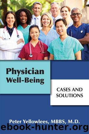 Physician Well-Being by Yellowlees Peter;