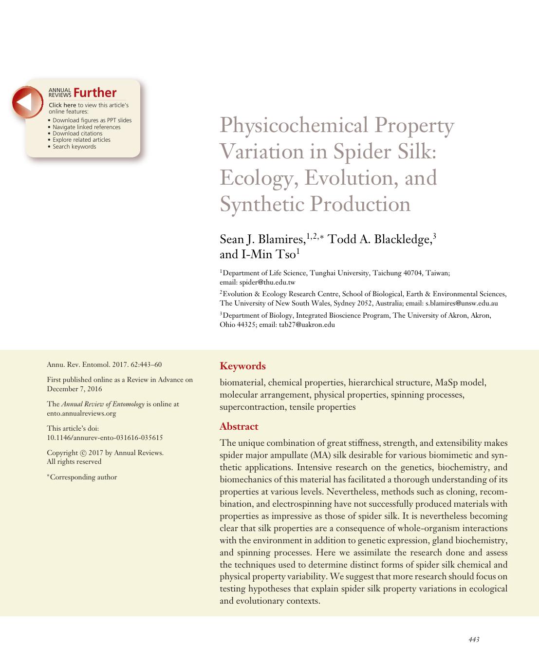 Physicochemical Property Variation in Spider Silk: Ecology, Evolution, and Synthetic Production by Sean J. Blamires Todd A. Blackledge I-Min Tso